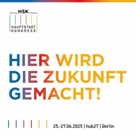 CAPITAL CONGRESS Medicine & Health BERLIN 2025 – #HSK25 – Hauptstadtkongress June 25-27, 2025